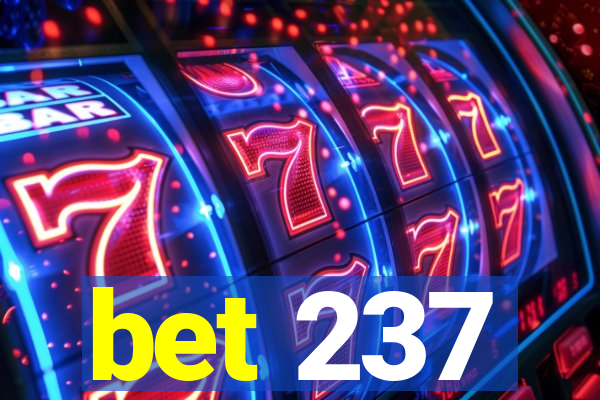 bet 237